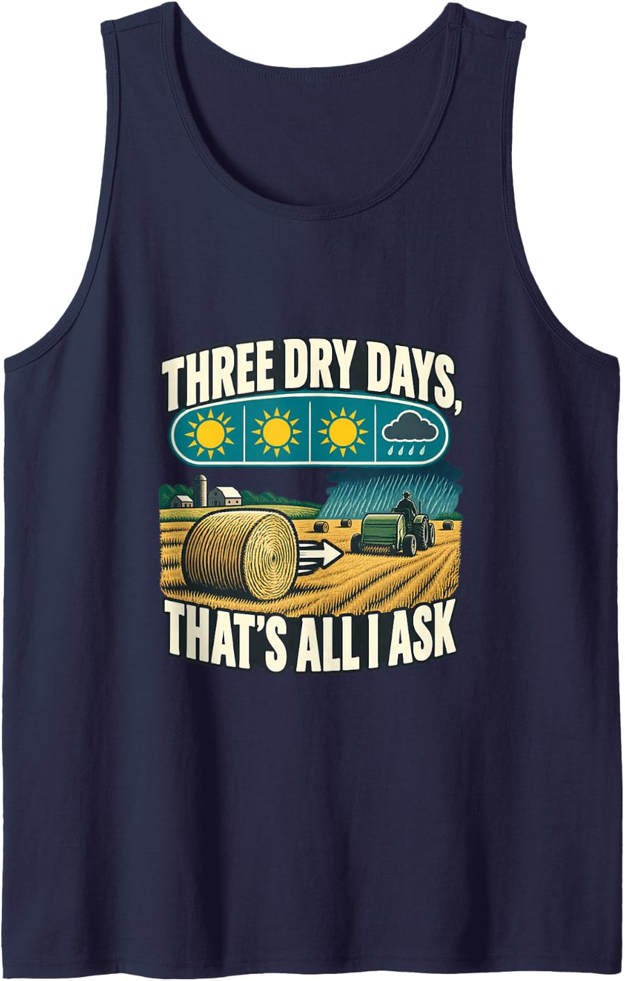 Funny Hay Farmer Three Dry Days Sleeveless Tank Top - Navy Blue