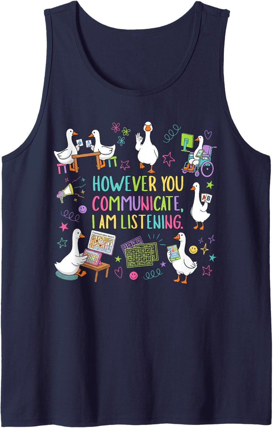However You Communicate I Am Listening Cute Inclusion Goose Sleeveless Tank Top - Navy Blue