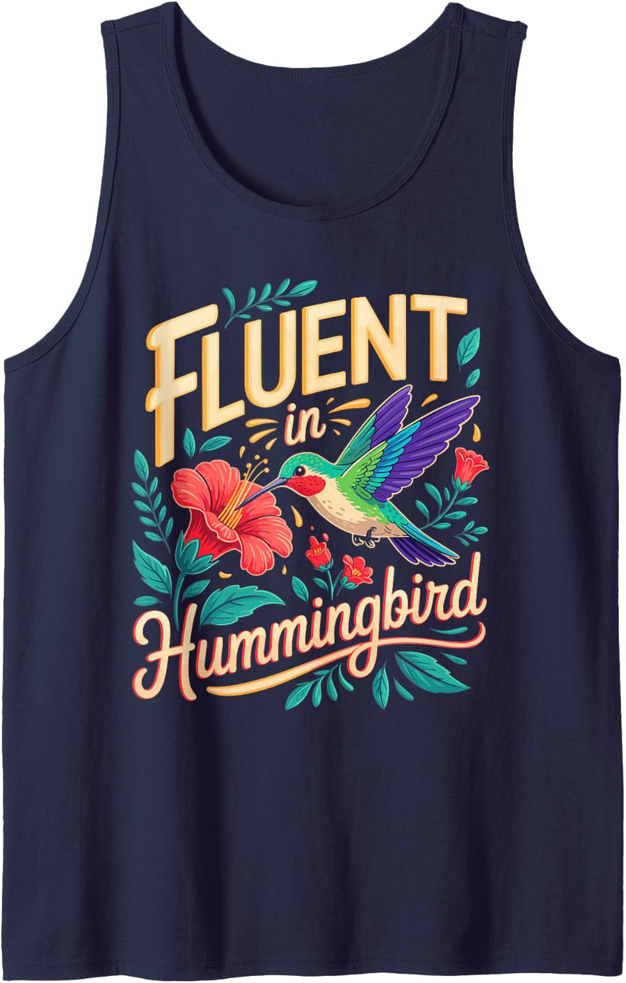 Fluent in Hummingbird Birding Backyard Birds Nectar Feeder Sleeveless Tank Top - Navy Blue