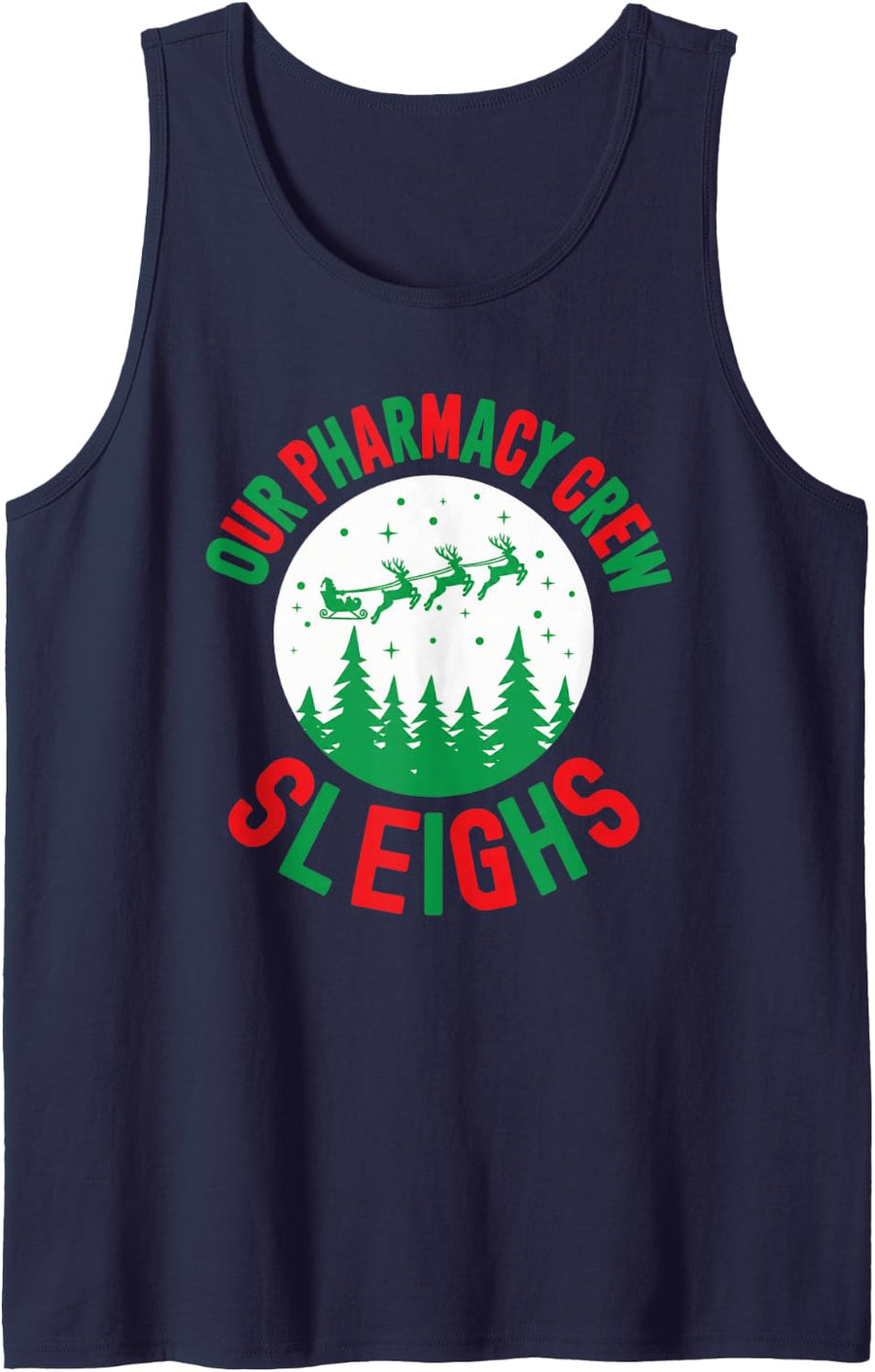 Our Pharmacy Crew Sleighs Christmas Pharmacist Funny Sleeveless Tank Top - Navy Blue