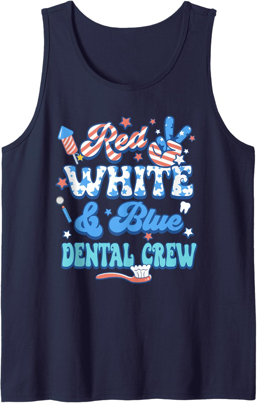 Red White Blue Dental Crew Dental Assistant 4th of July Sleeveless Tank Top - Navy Blue