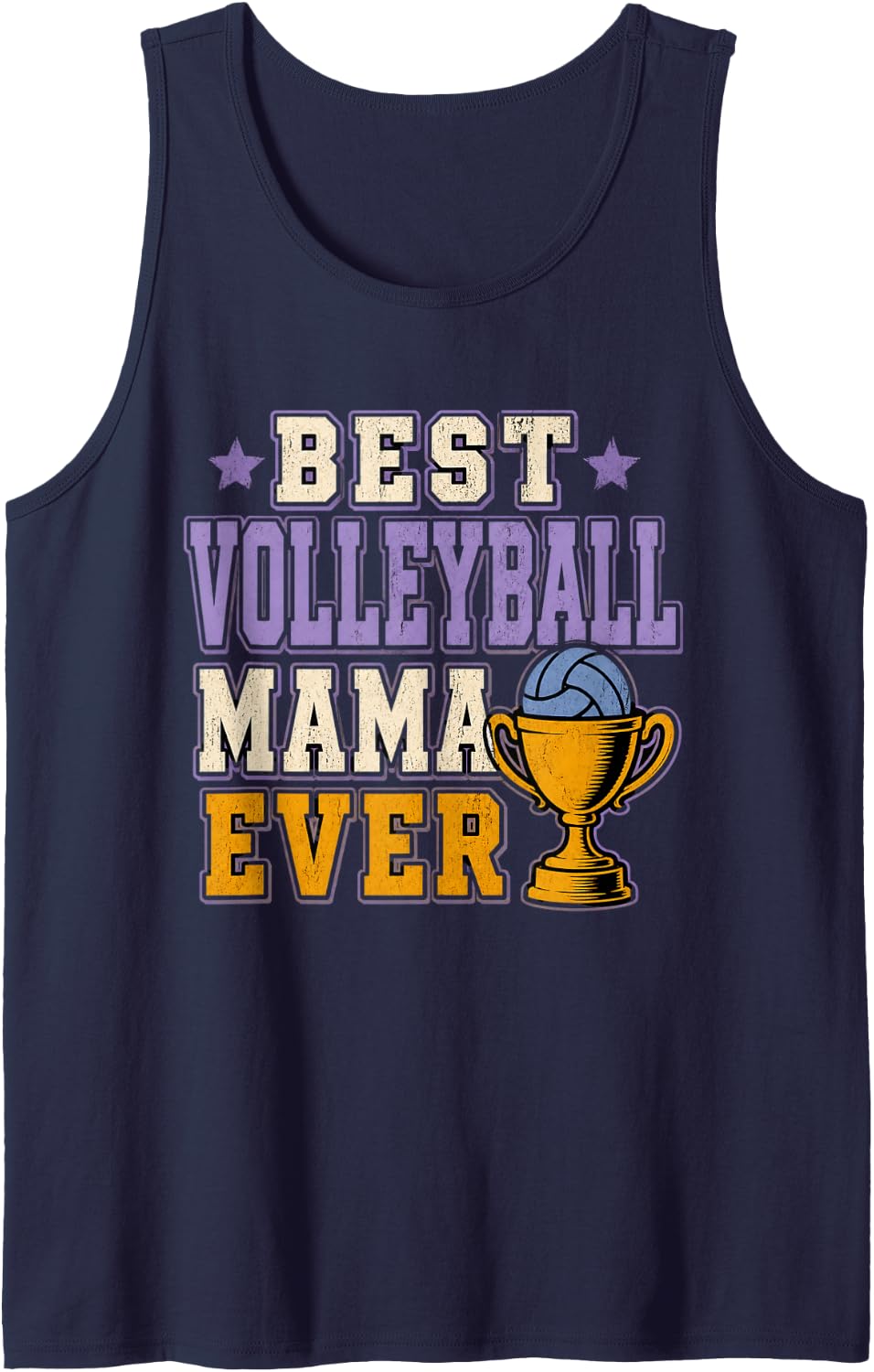 Best Volleyball Mama Ever Volleyball Mom Gift Sleeveless Tank Top - Navy Blue