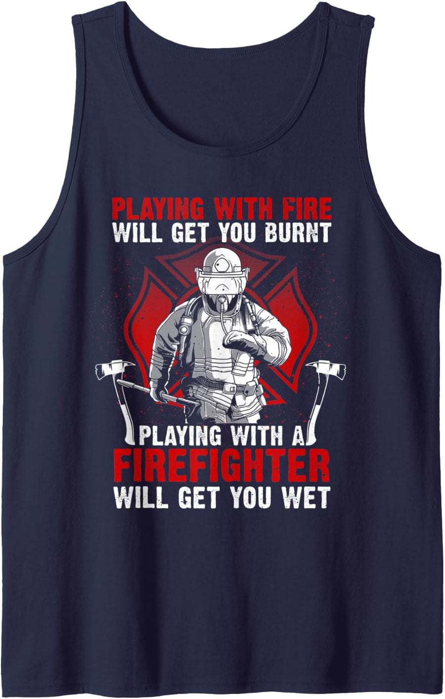 Funny Firefighter Gift Men Women Fire Department Rescuers Tank Top - Navy Blue