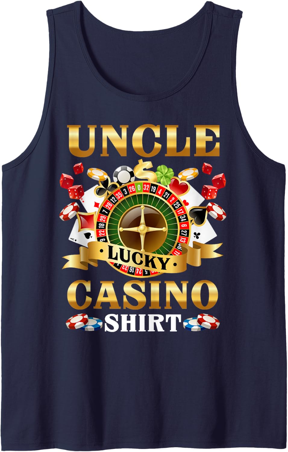Casino Uncle Funny Lucky Casino Game Player Family Matching Tank Top - Navy Blue