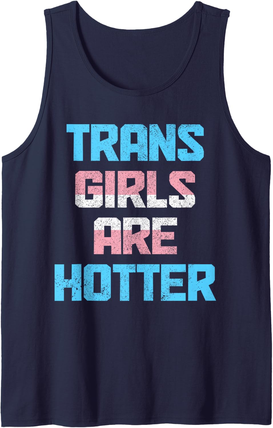 Trans Girls are Hotter Transgender Pride Flag LGBTQ Tank Top - Navy Blue