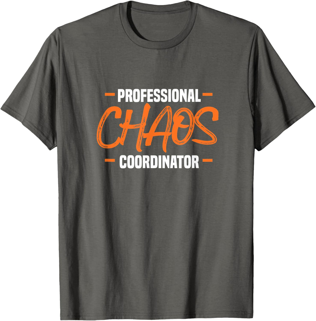 Professional Chaos Cordinator T-Shirt - Asphalt Grey
