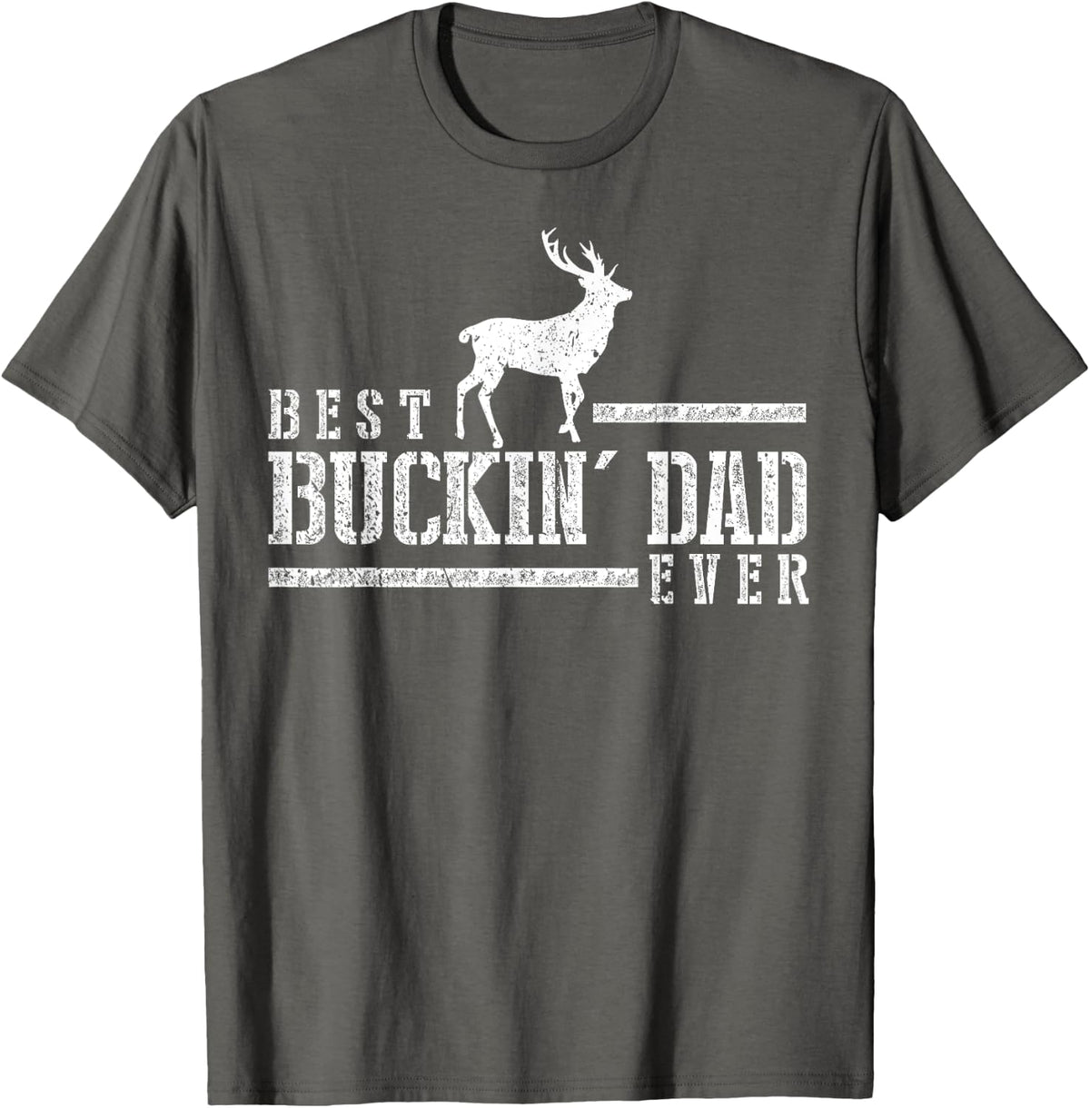 Best Bucking Dad Shirt Deer Hunting Hunter Tee Gift T-Shirt - Asphalt Grey