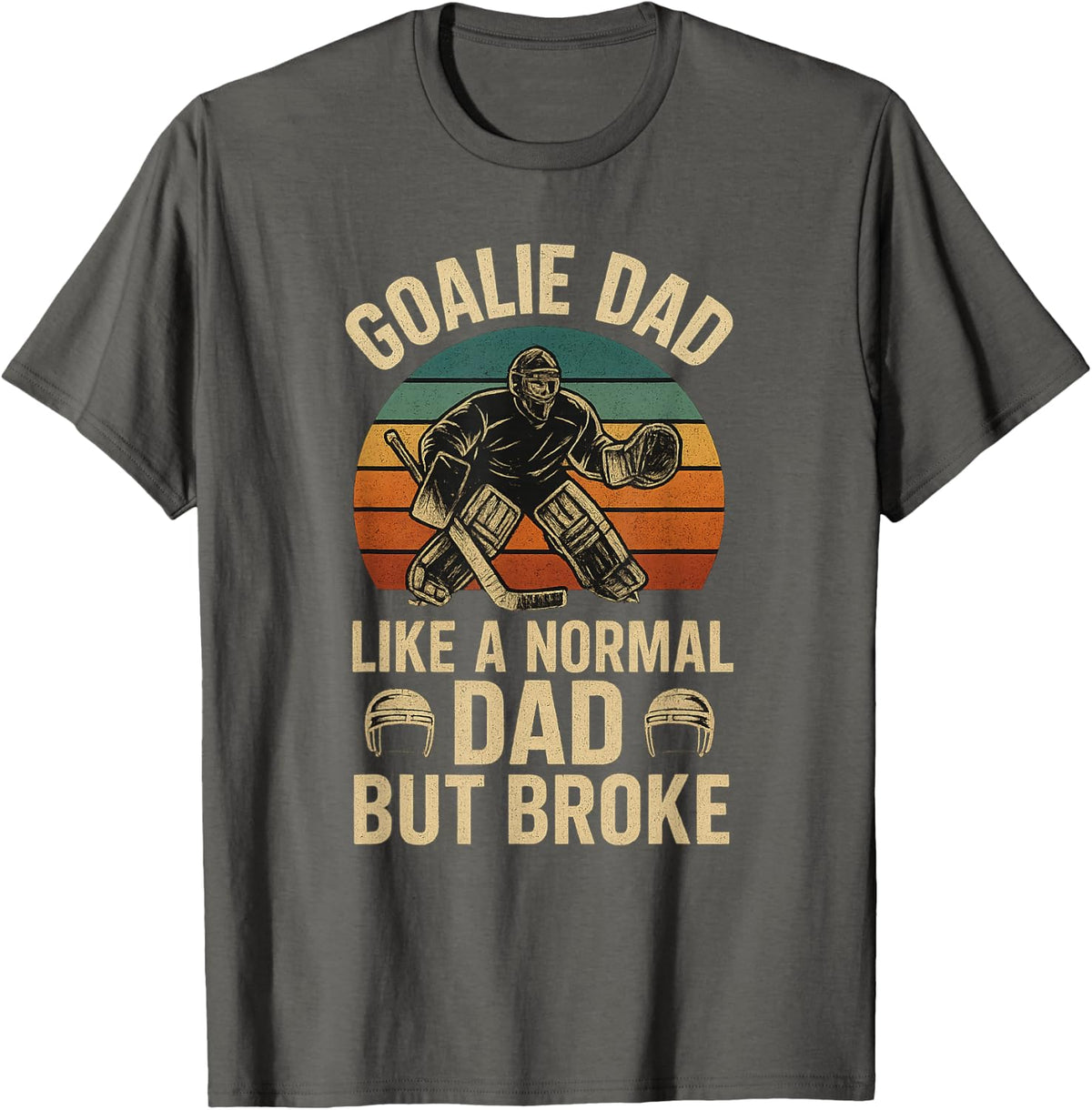 Goalie Dad Funny Hockey Goalie Vintage T-Shirt - Asphalt Grey