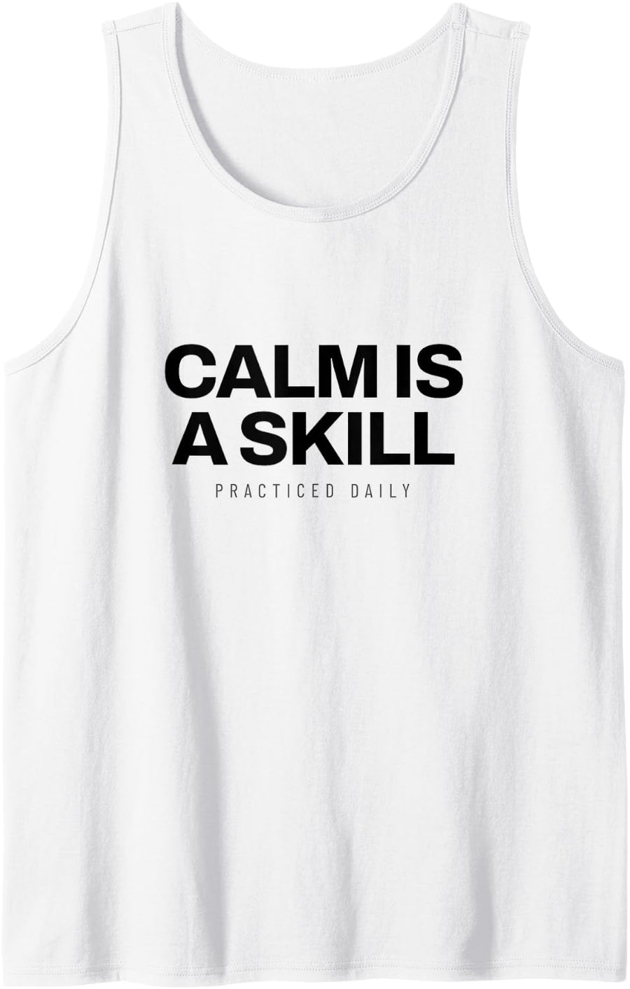 EMT - Calm is A Skill - First Responder Sleeveless Tank Top - White