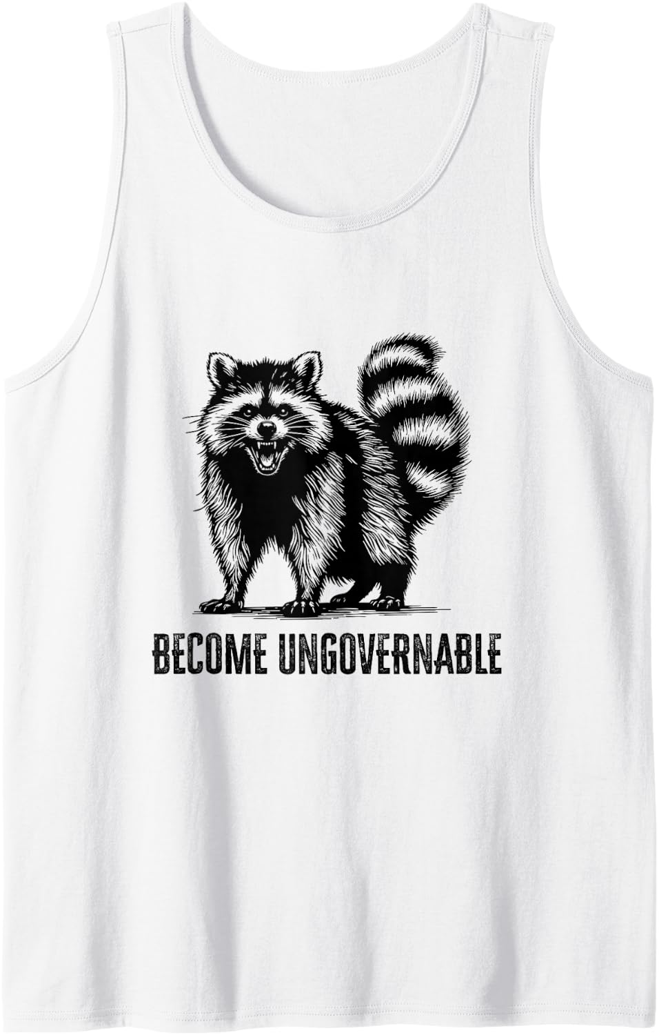 Become Ungovernable Funny Racoon Meme Vintage Angry Raccoon Sleeveless Tank Top - White