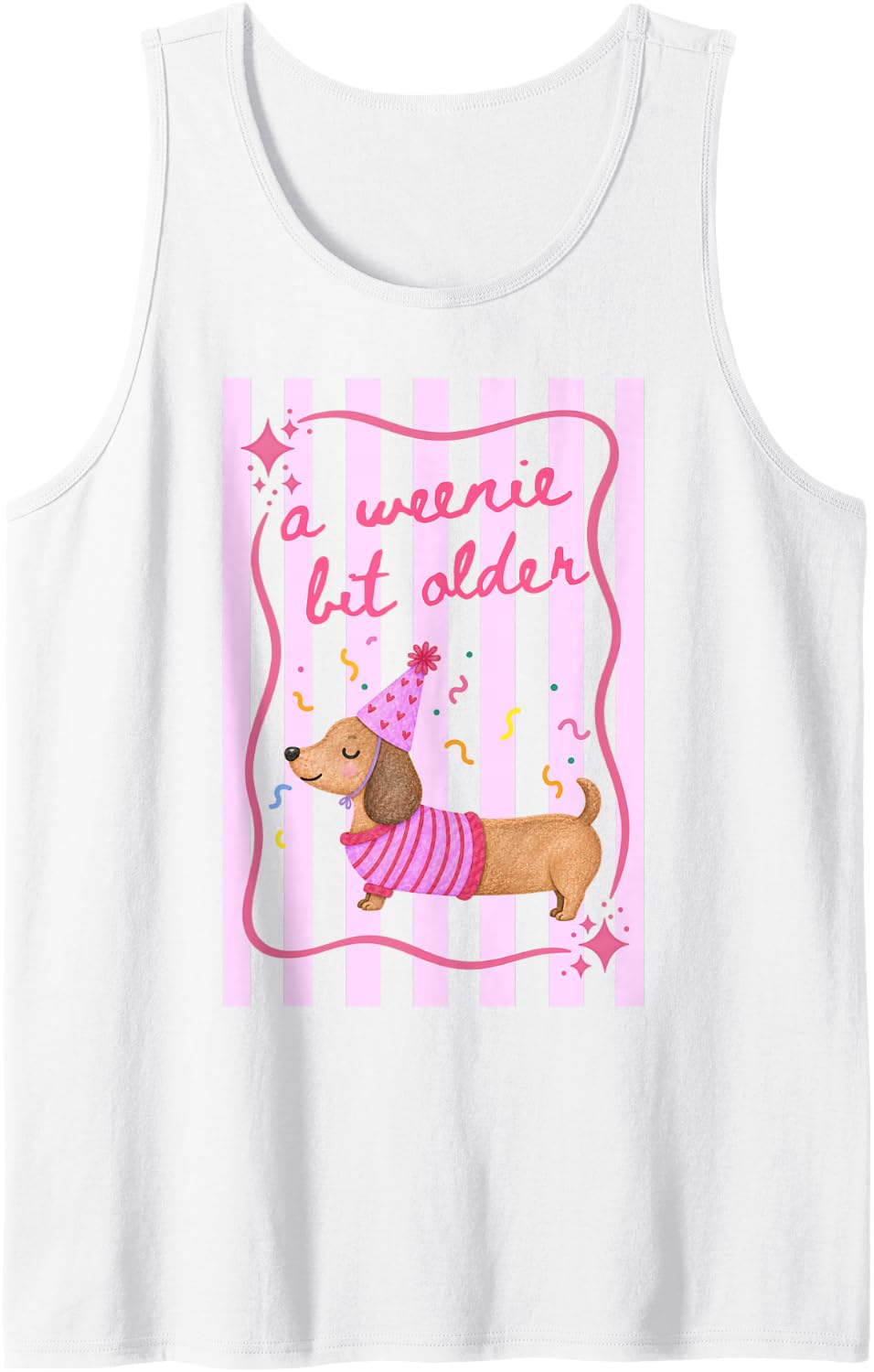 A Weenie Bit Older Funny Dachshund Birthday Dog Cute Striped Sleeveless Tank Top - White