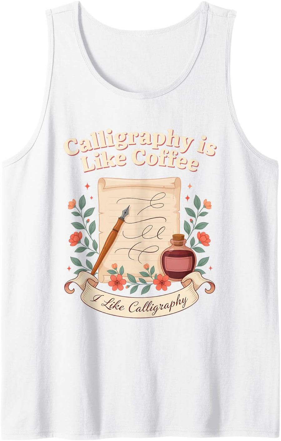 Calligraphy Art Brush Lettering Calligrapher Copperplate Sleeveless Tank Top - White