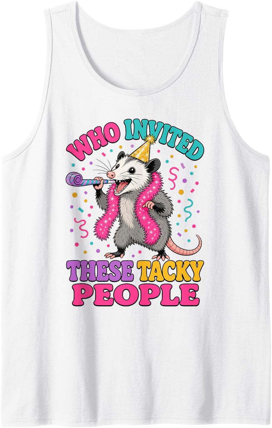 Who Invited These Tacky People Funny Opossum Sleeveless Tank Top - White