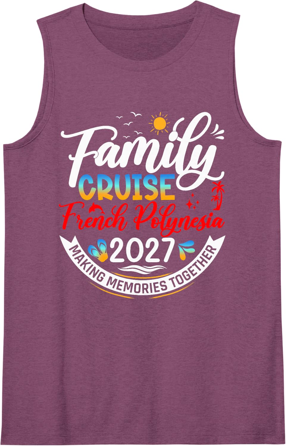 Family Cruise French Polynesia 2027 Matching Vacation 2027 Sleeveless Tank Top - Purple