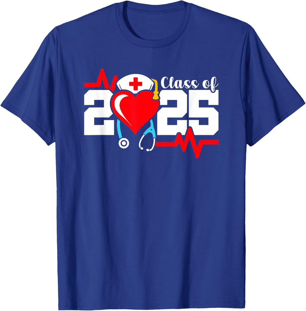 Nursing School Graduate - Class of 2025 - Nurse Graduation T-Shirt - Royal Blue