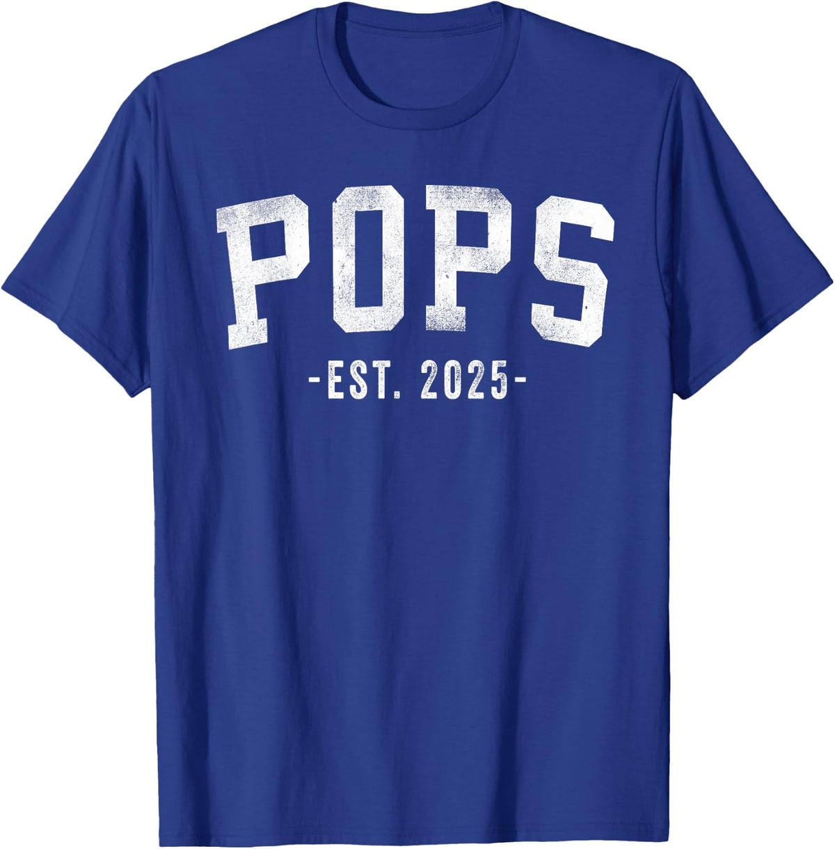 Pops 2025 Pops To Be New Pops Gifts Classic Bold Font T-Shirt - Royal Blue