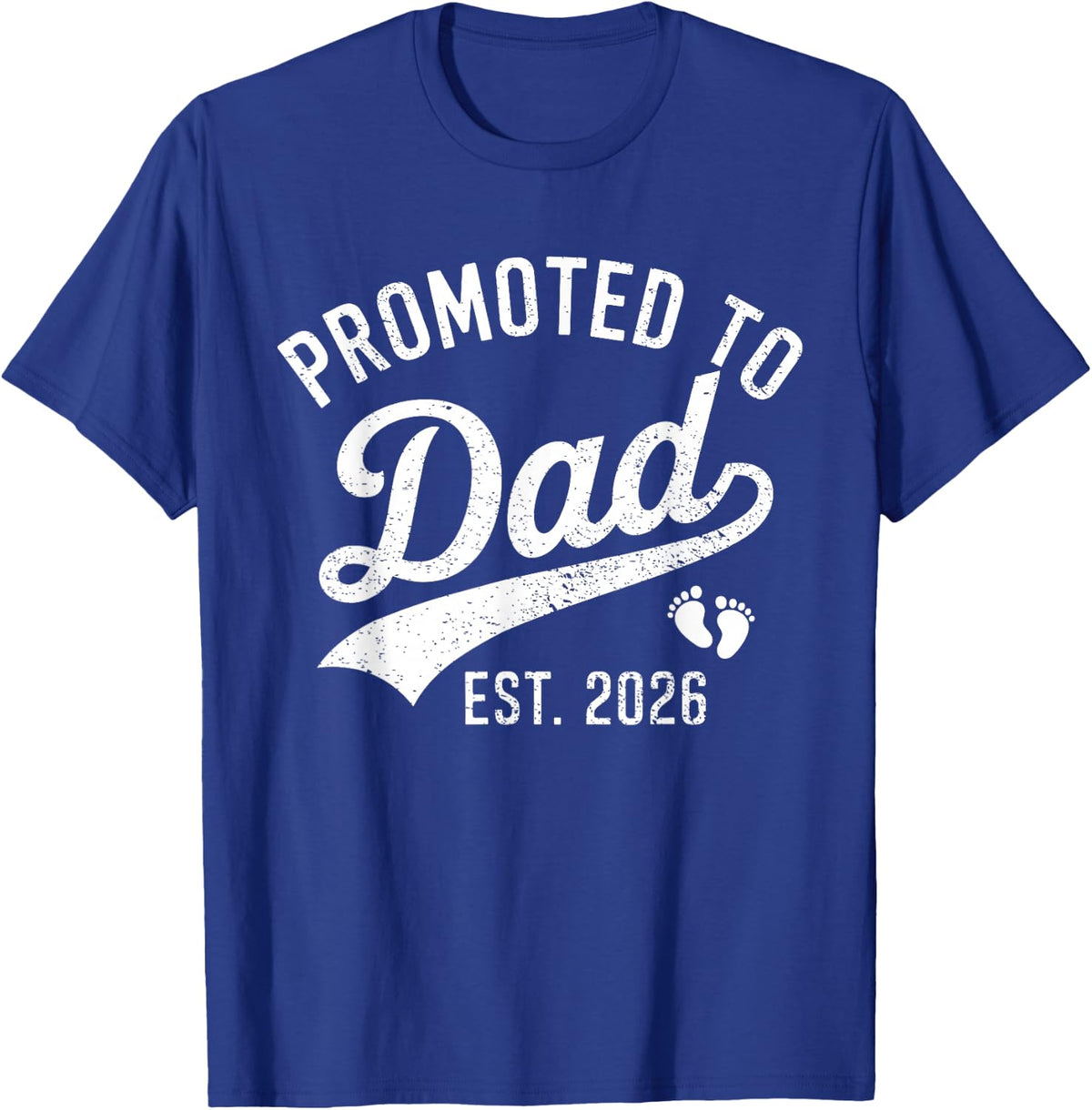 Promoted to Dad 2026 T-Shirt - Royal Blue