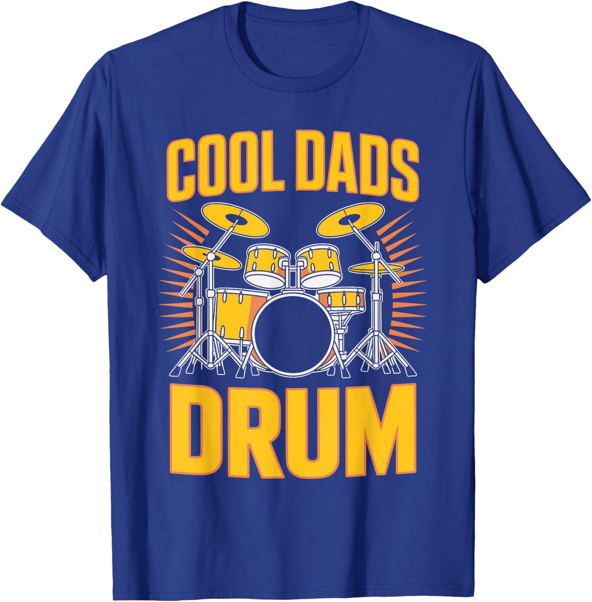 Cool Dads Drum Funny Drummer T-Shirt - Royal Blue