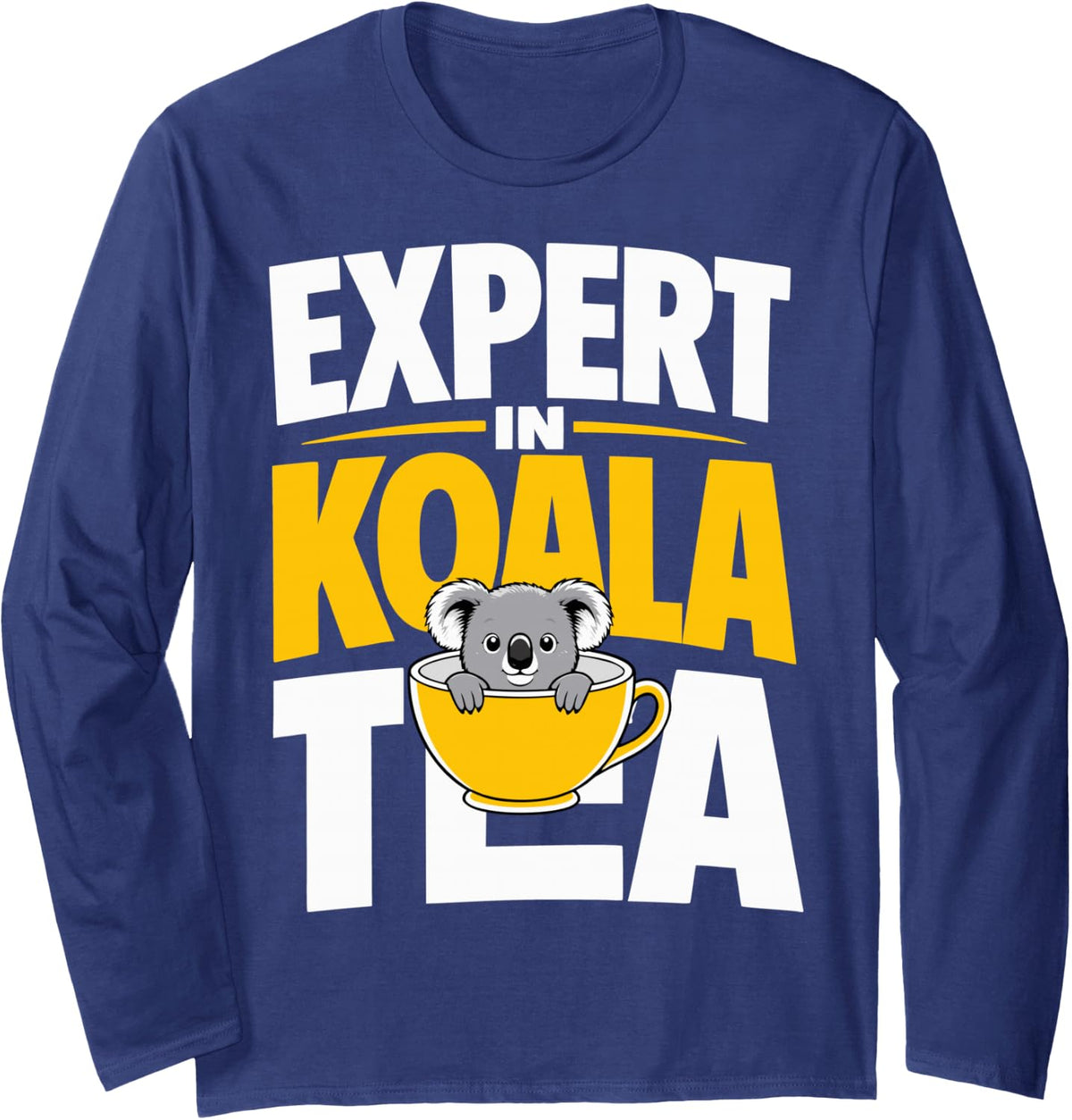 Funny Koala Pun Long Sleeve T-Shirt - Adult Unisex Navy Blue
