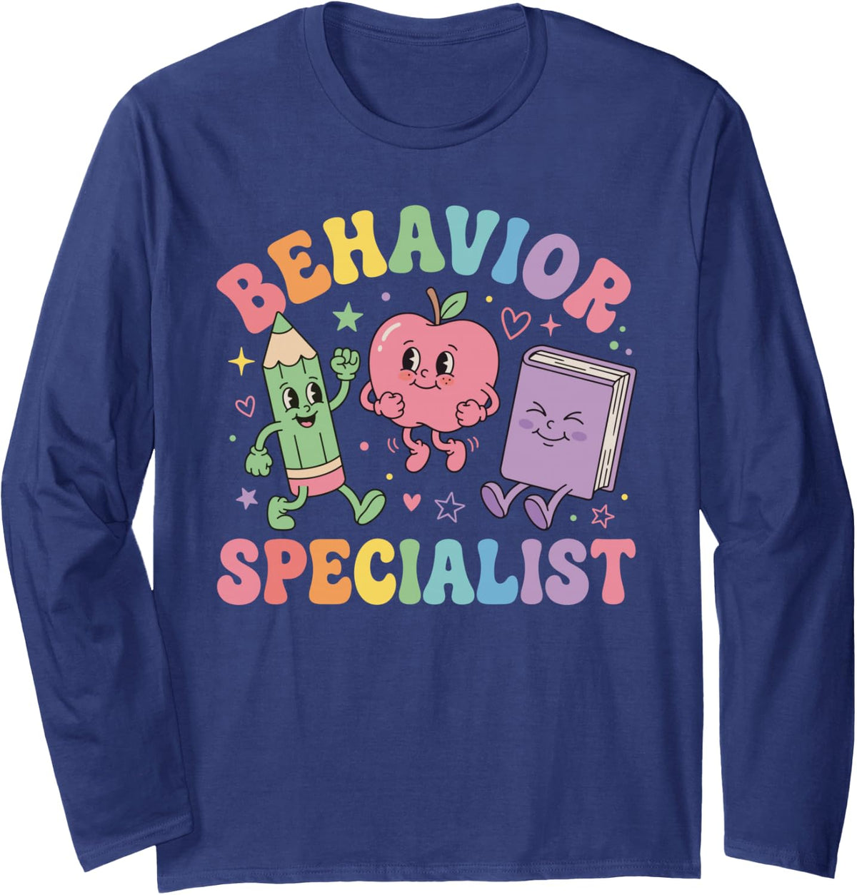 Behavior Specialist Cute Long Sleeve T-Shirt - Adult Unisex Navy Blue