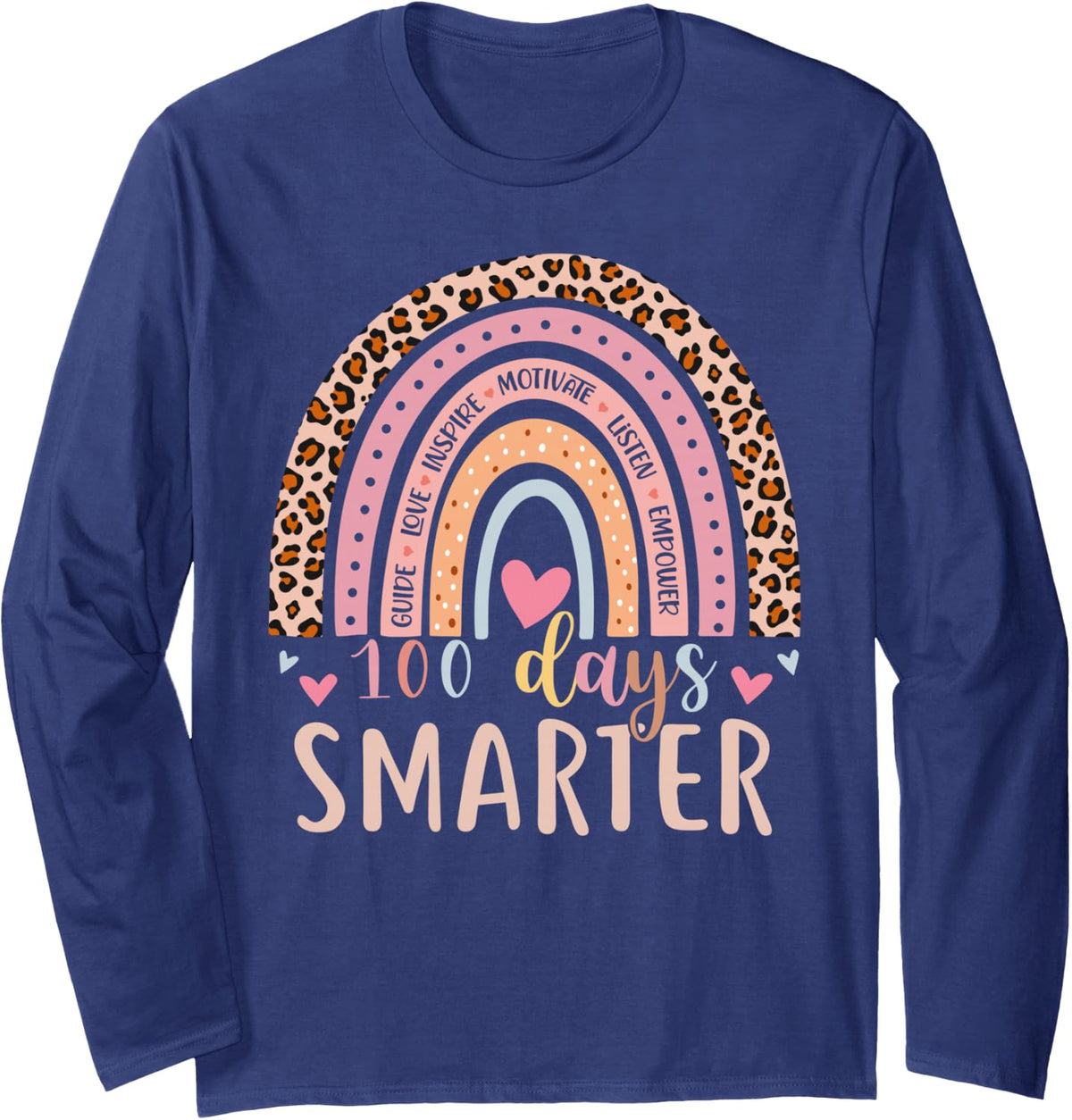 100th Day of School Teacher 100 Days Smarter Rainbow Student Long Sleeve T-Shirt - Adult Unisex Navy Blue