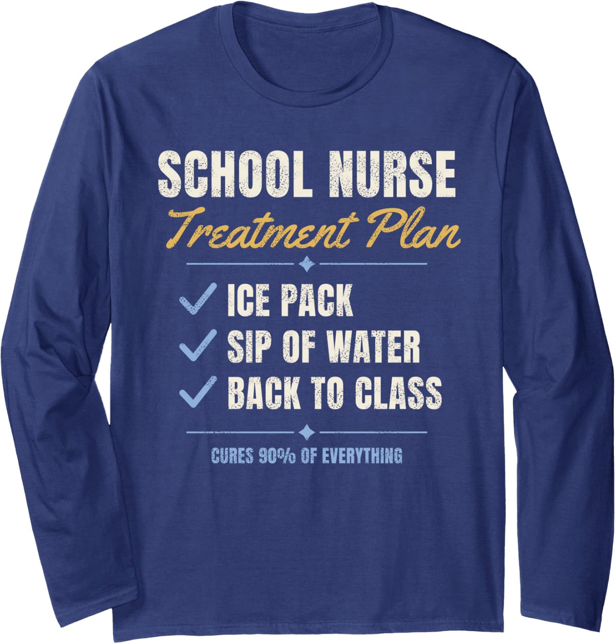 Ice Pack Water Back to Class Funny Treatment School Nurse Long Sleeve T-Shirt - Adult Unisex Navy Blue
