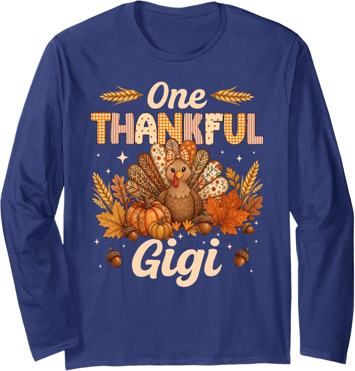 One Thankful Gigi Thanksgiving Gigi Grandma Long Sleeve T-Shirt - Adult Unisex Navy Blue