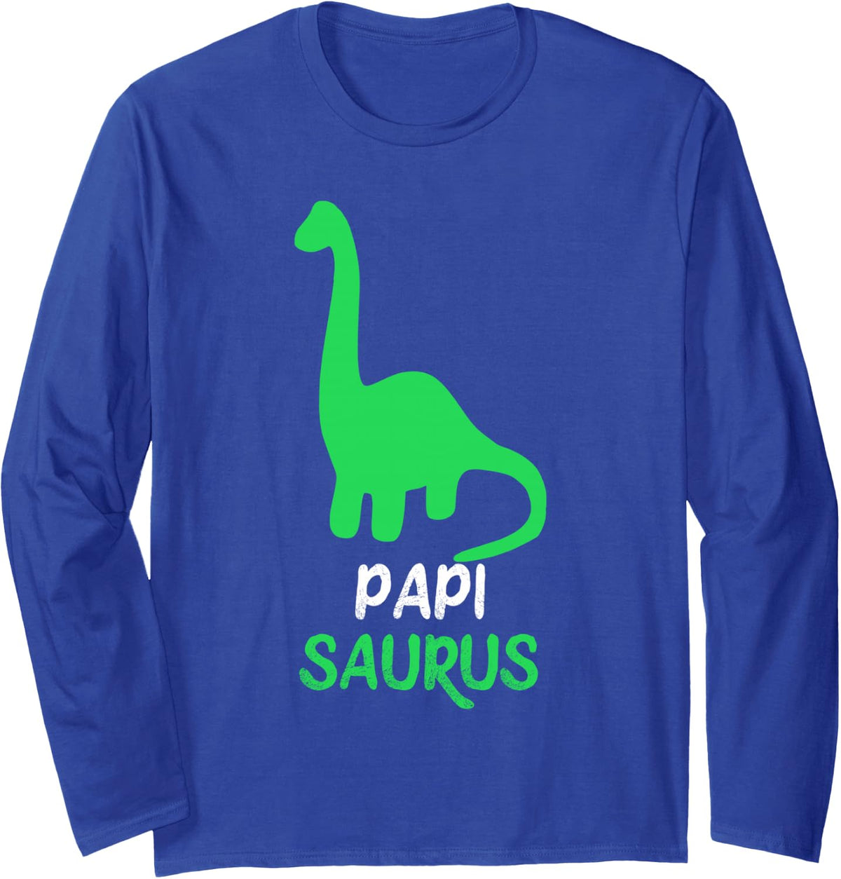 Papi-Saurus Dino Dinosaur PapiSaurus Cool Funny Long Sleeve T-Shirt - Adult Unisex Royal Blue