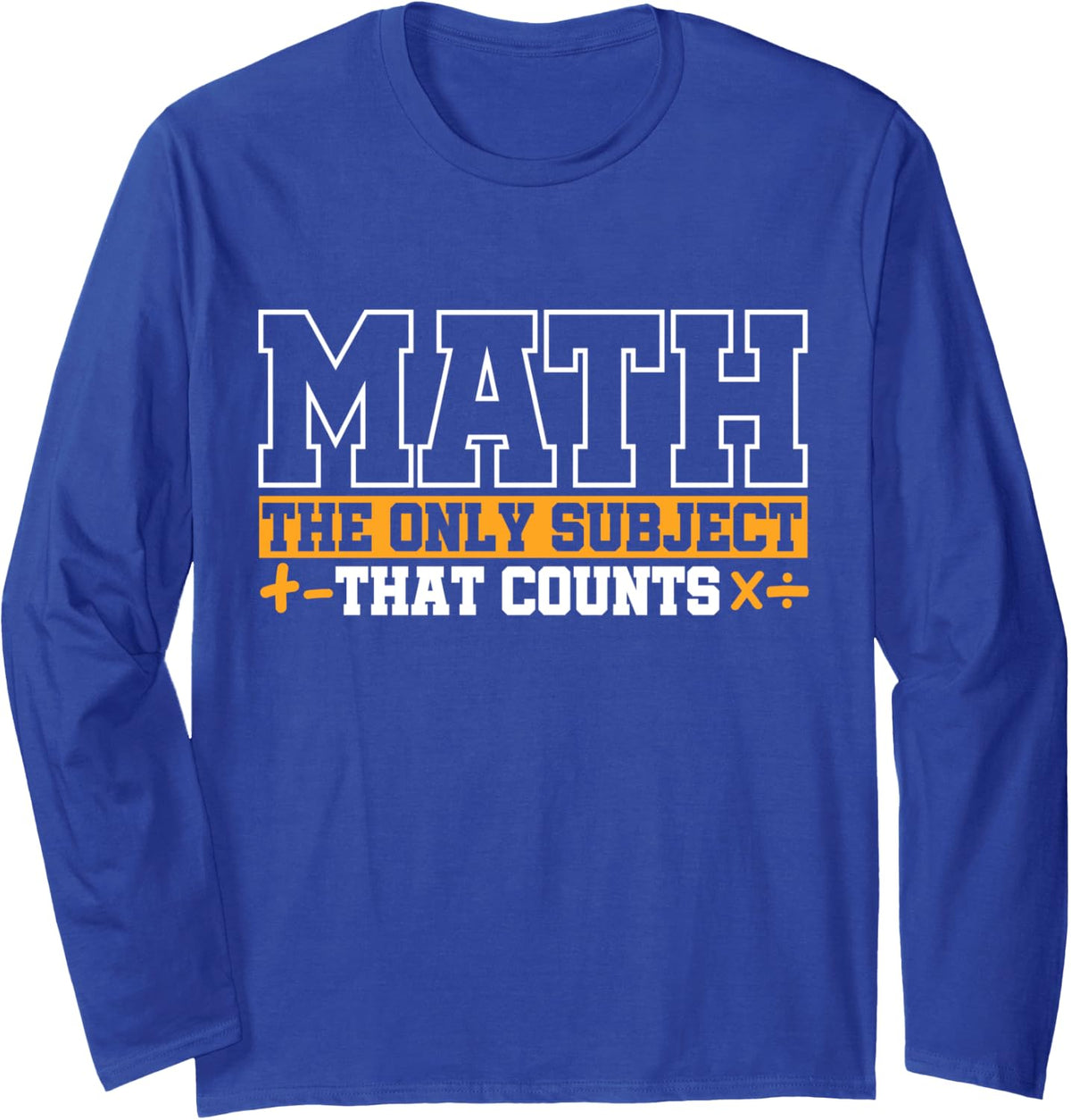 Math Long Sleeve T-Shirt - Adult Unisex Royal Blue