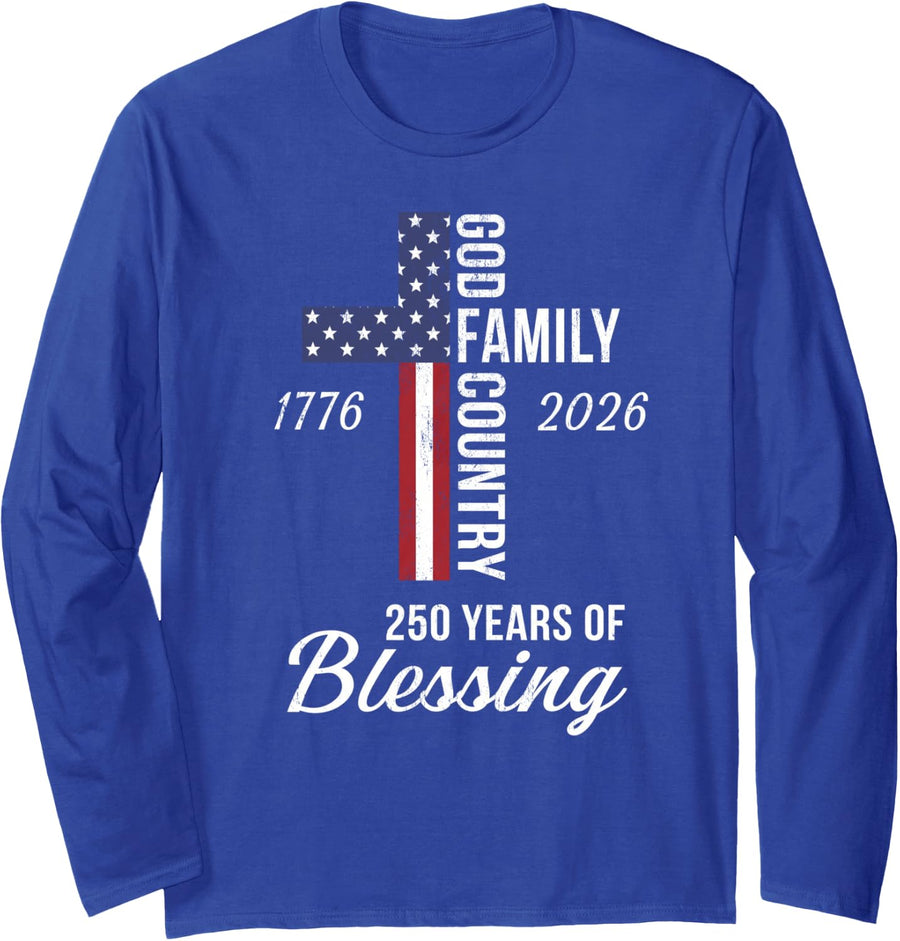 God Family Country 250 Years of Blessing 250 Anniversary Long Sleeve T-Shirt - Adult Unisex Royal Blue