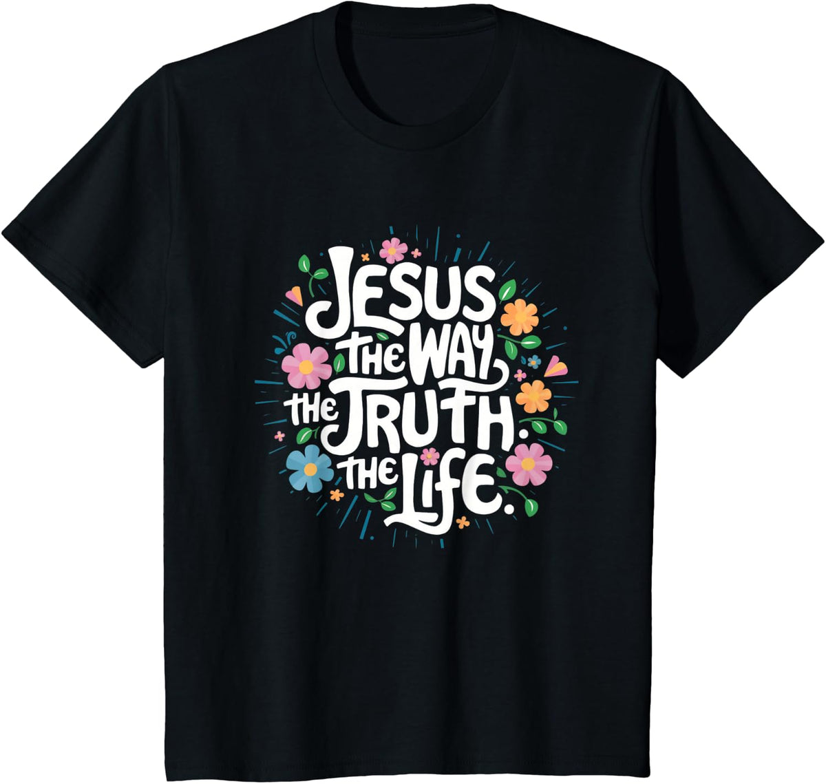 Jesus John 14: 6 Bible Verse Christian Inspirational Quote T-Shirt - Black