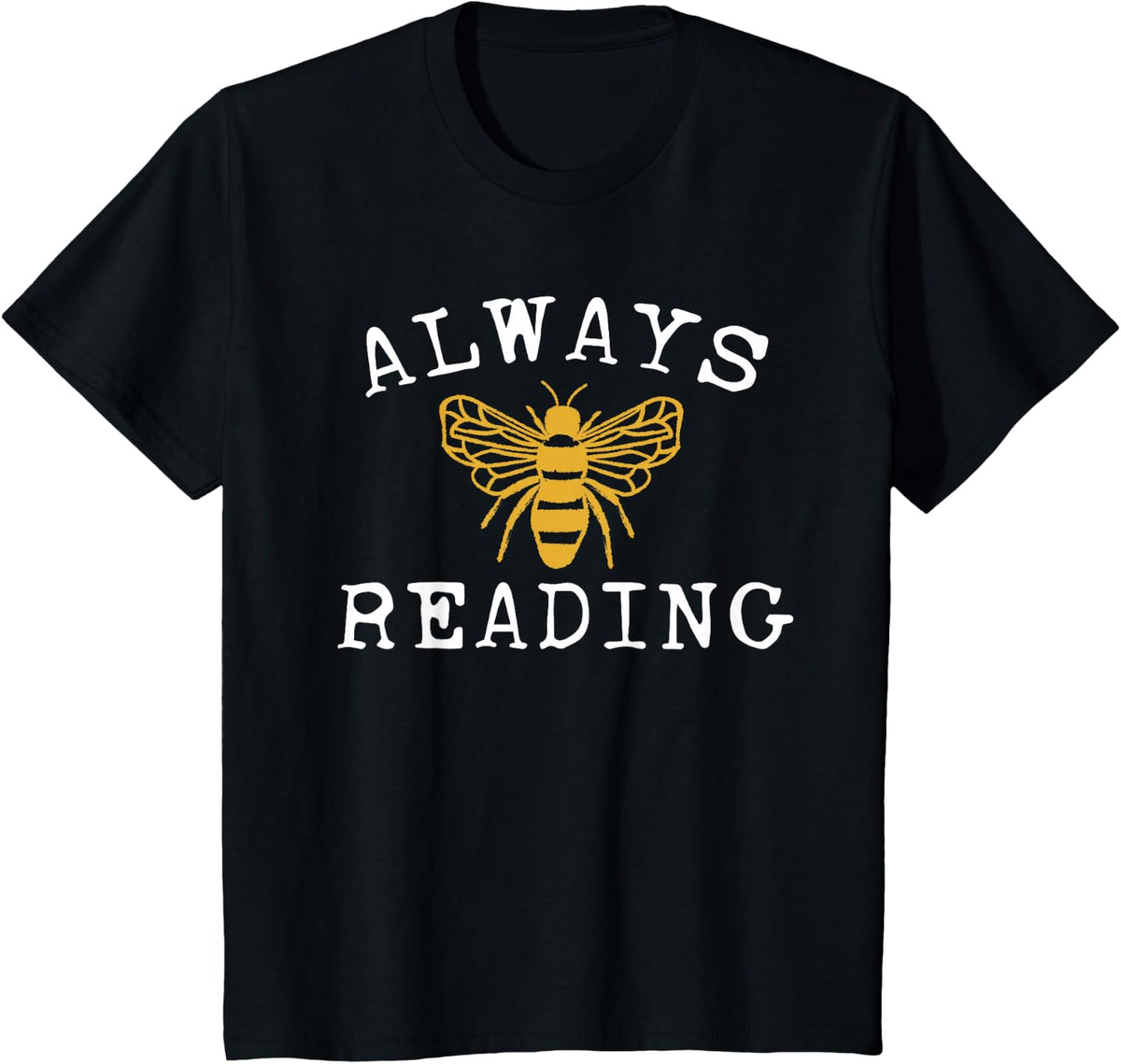 Always Bee Reading - English Reading Teacher - Librarian T-Shirt - Black