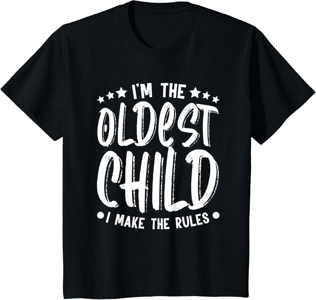 I'm the Middle Child I Make The Rules Funny Sibling Outfit T-Shirt - Black