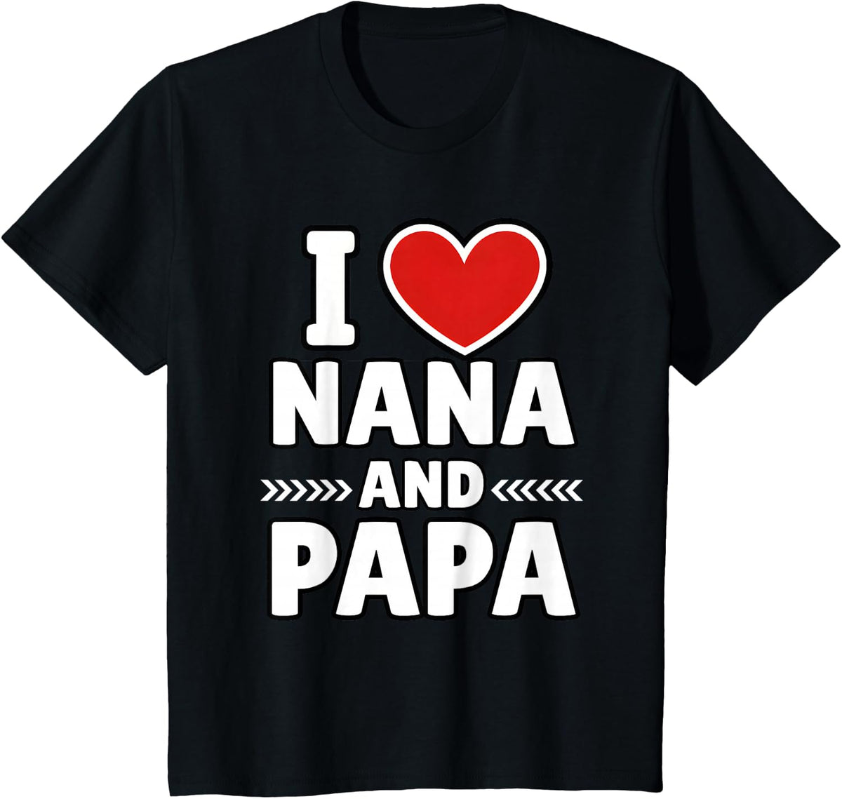 I Love Nana and Papa Grandkids T-Shirt - Black