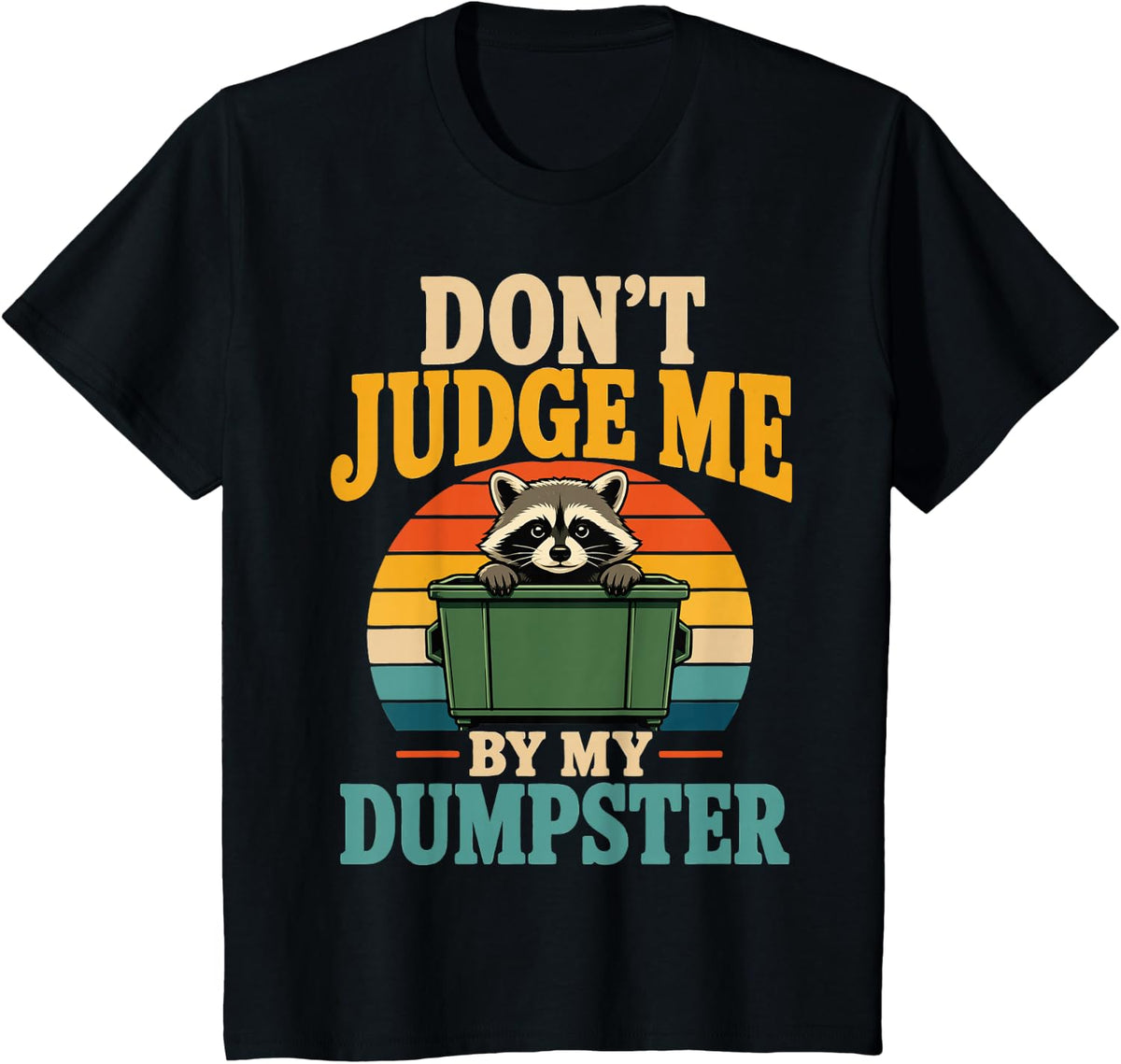 Funny Trash Panda Dumpster Raccoon T-Shirt - Black