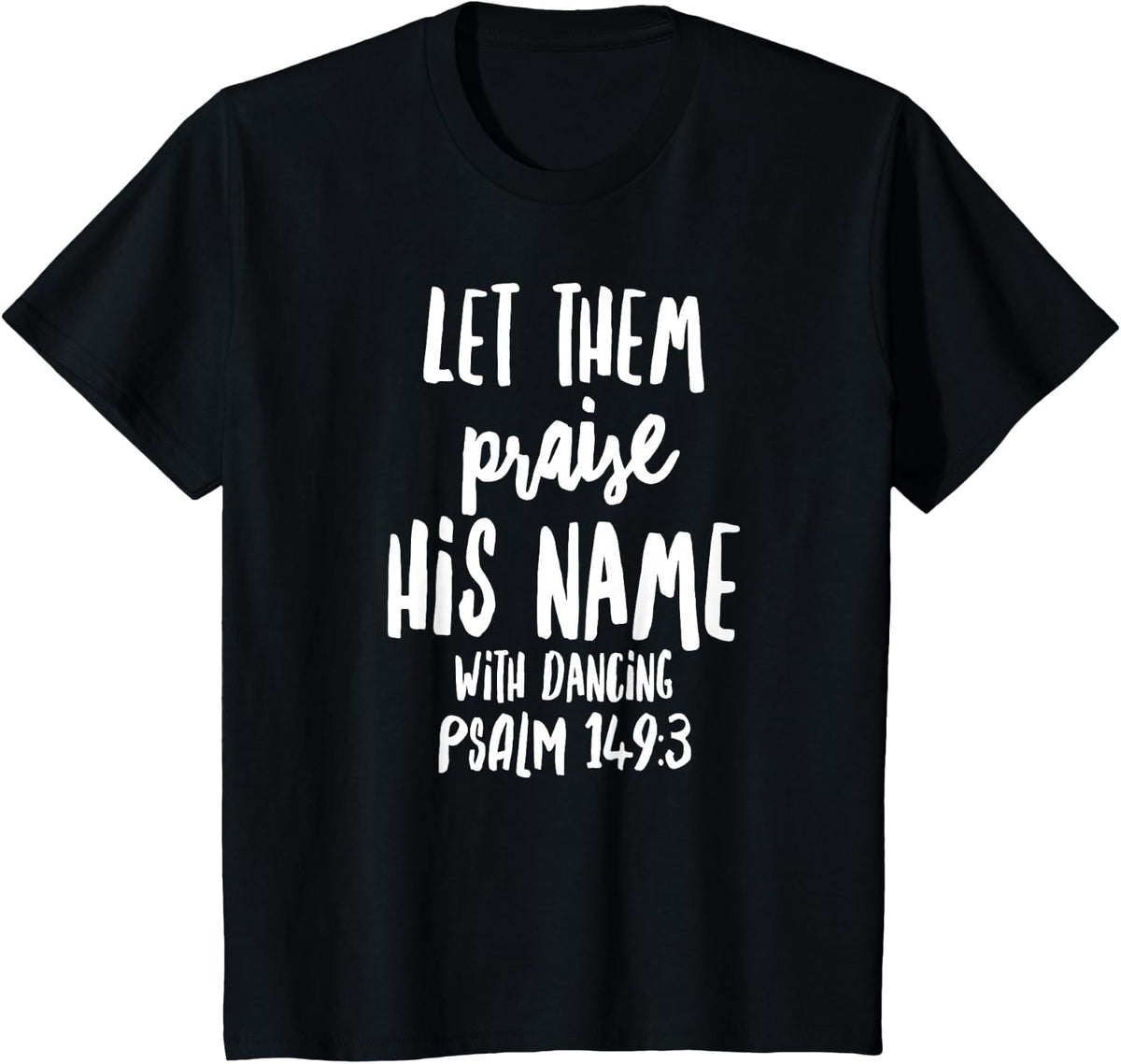 Praise Dance Dancing Shirt T-Shirt - Black