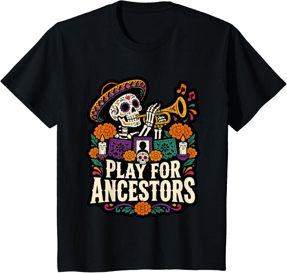 Play for Ancestors Day of the Dead Trumpet Player T-Shirt - Black