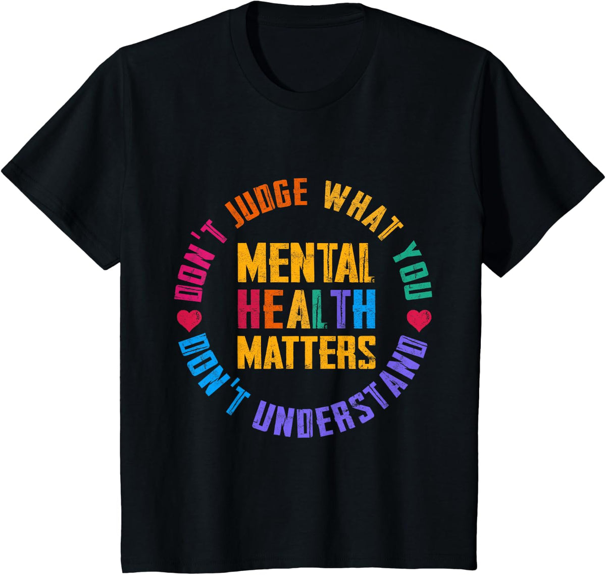 Don't Judge What You Don't Understand Mental Health Matters T-Shirt - Black