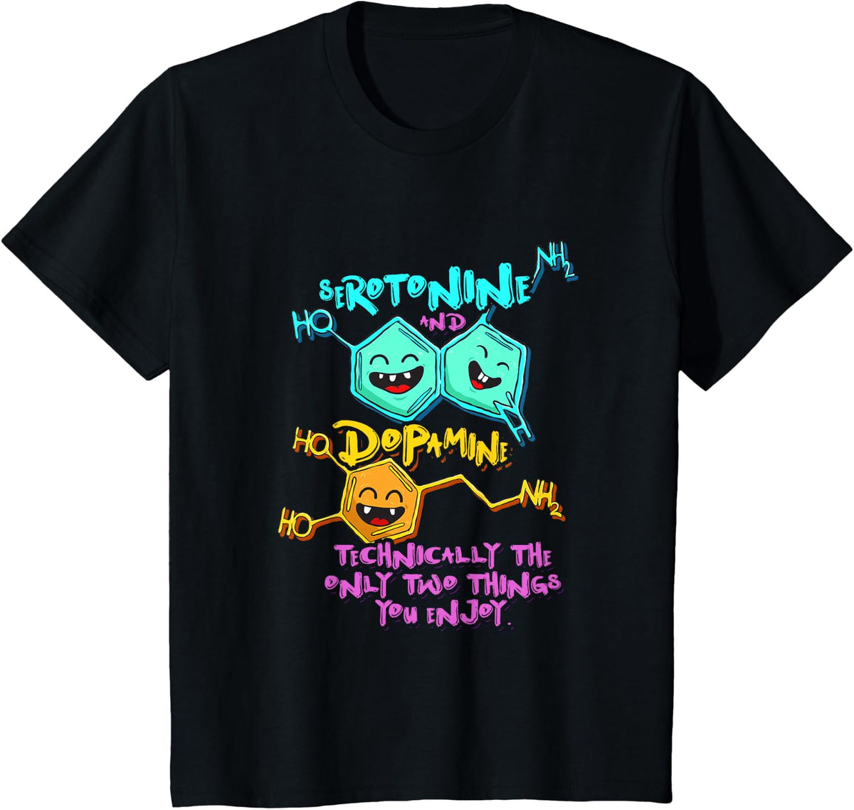 Serotonin Dopamine Joke Biology Chemistry Science T-Shirt - Black