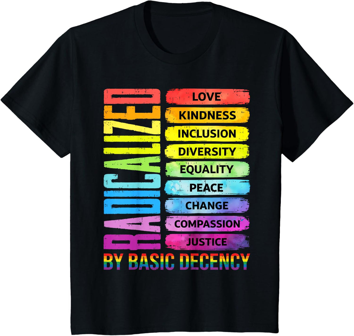 Groovy Radicalized By Basic Decency Feminist LGBT Pride T-Shirt - Black