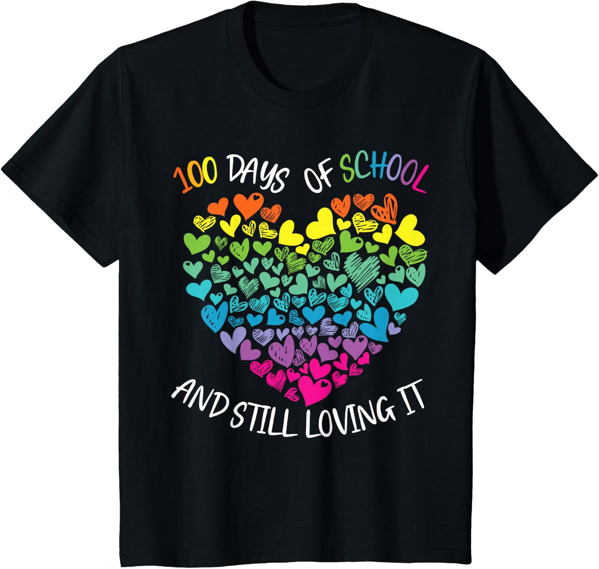 100 Days Of School And Still Loving It Cute Rainbow Hearts T-Shirt - Black