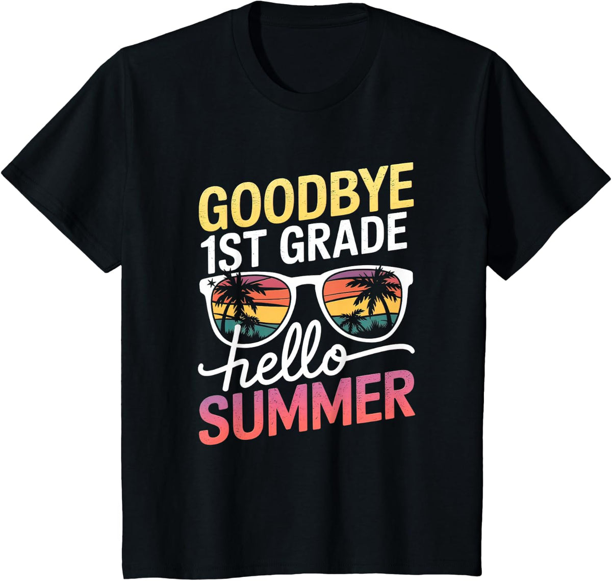 Goodbye 1st Grade Hello Summer Last Day Of School Boys Kids T-Shirt - Black