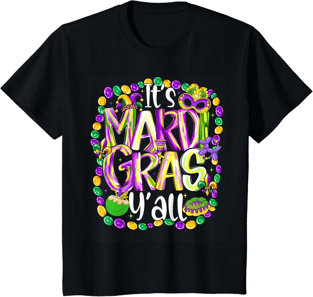 It's Mardi Gras Y'all Mask Costume Parade Men Women Kid T-Shirt - Black