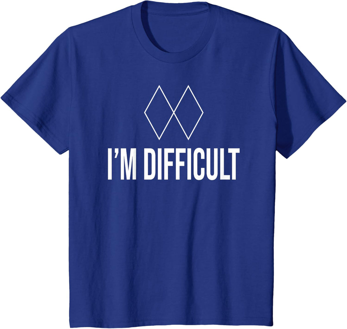 Im Difficult Black Diamond T-Shirt Kids Mens And Womens Ski T-Shirt - Royal Blue