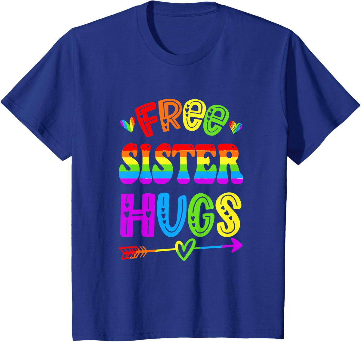 Free Sister Hugs Rainbow Lgbt Lesbian Gay Pride Trans Retro T-Shirt - Royal Blue