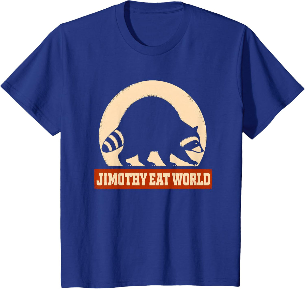 Jimothy Merch Funny Raccoon Trash Panda Meme Cute Chonky T-Shirt - Royal Blue