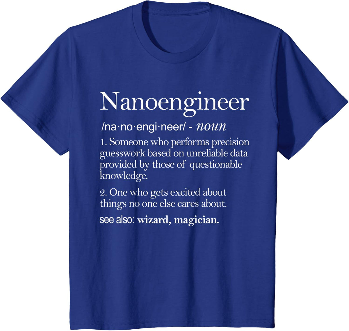 Nano Engineer Definition Apparel, Nano Engineering T-Shirt - Royal Blue