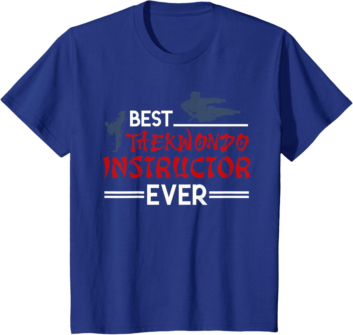 Tae Kwon Do Instructor Gift Korean Taekwondo T-Shirt - Royal Blue