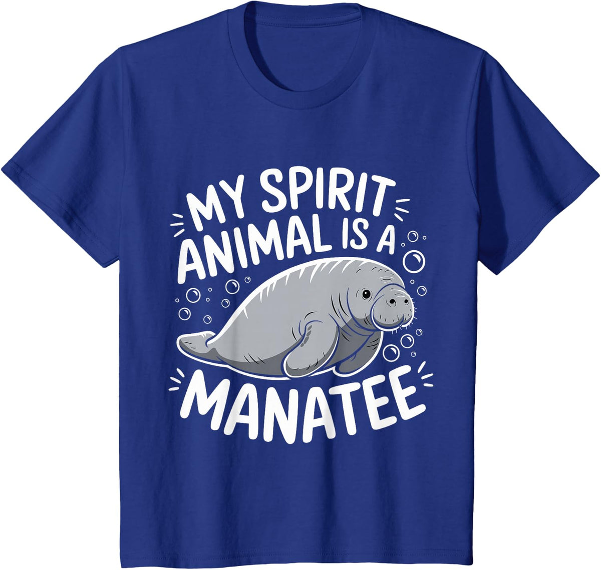 My Spirit Animal Is A Manatee Funny Manatee Sea Cow T-Shirt - Royal Blue