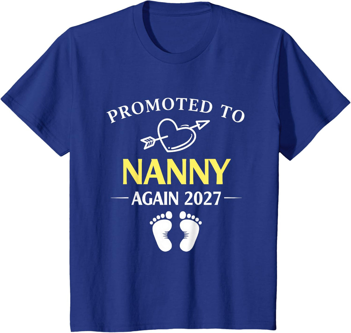 Promoted to Nanny Again 2027 T-Shirt - Royal Blue